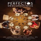 Perfectos Desconocidos (2017) #Comedia #peliculas #podcast #audesc
