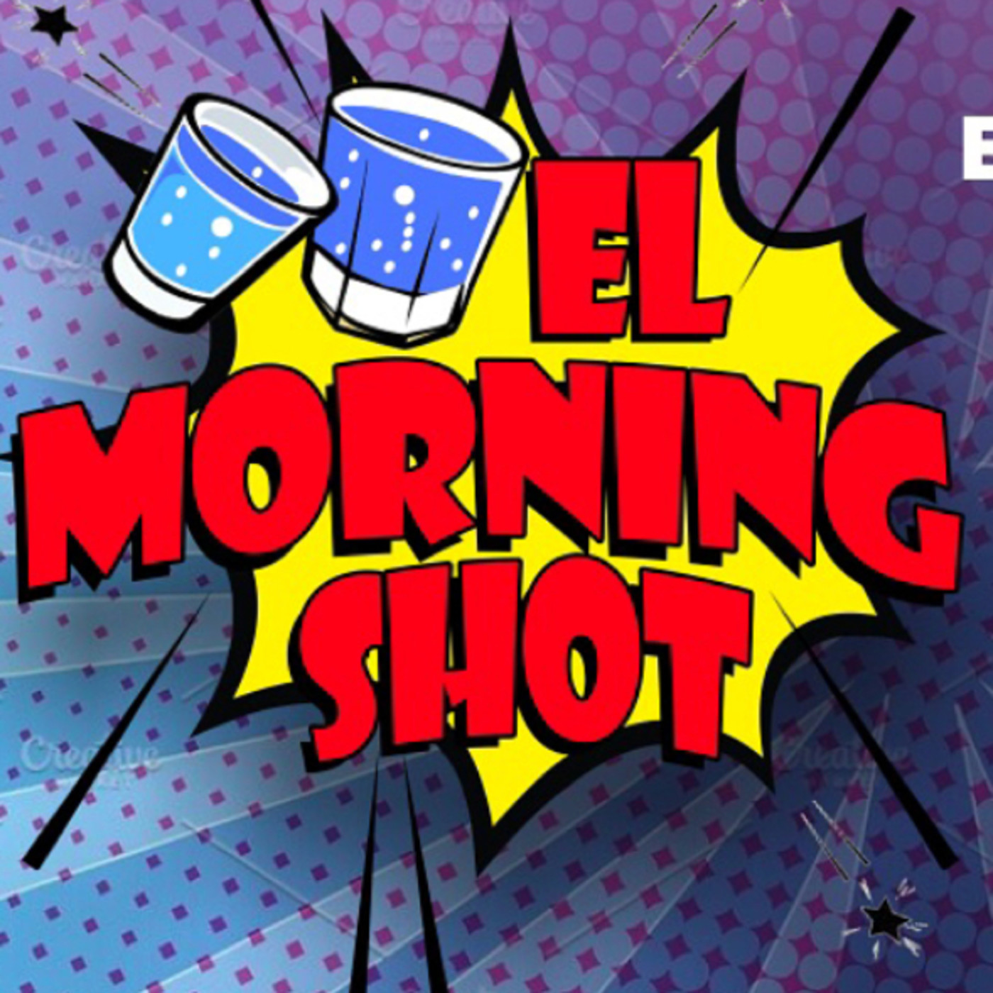 El Morning Shot