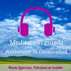 Meditación 6. Aumentar tu creatividad