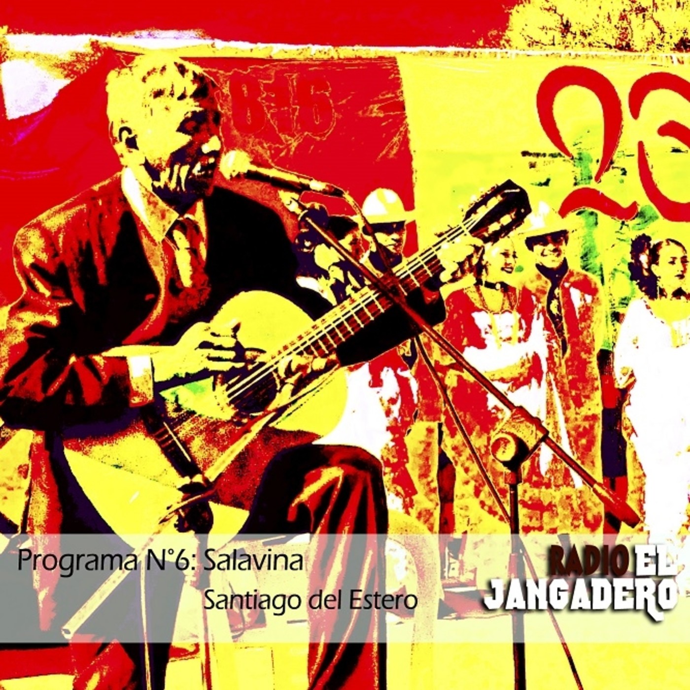 Programa Nº 6: Salavina - Santiago del Estero - Argentina episode artwork