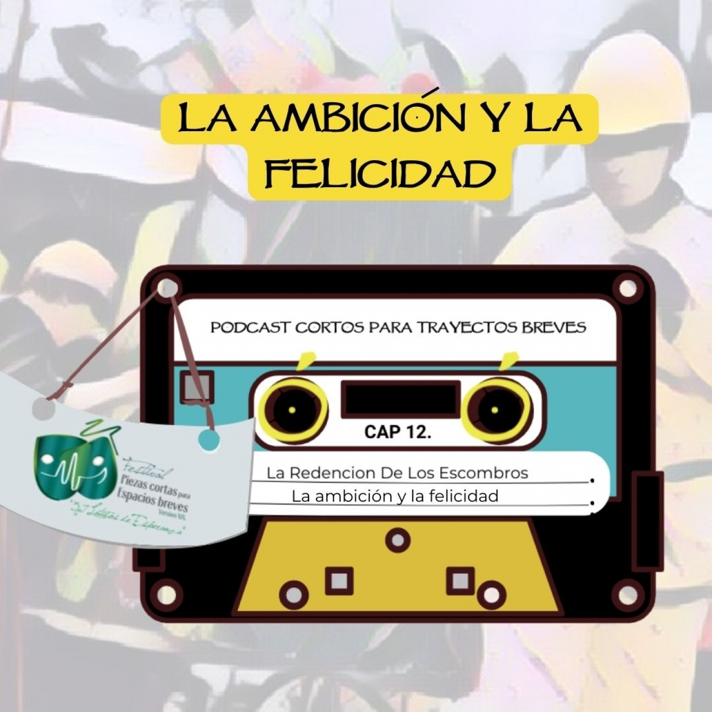 12. La Redención de los Escombros, La fábula de la Ambición. Podcast Cortos Para Trayectos Breves.