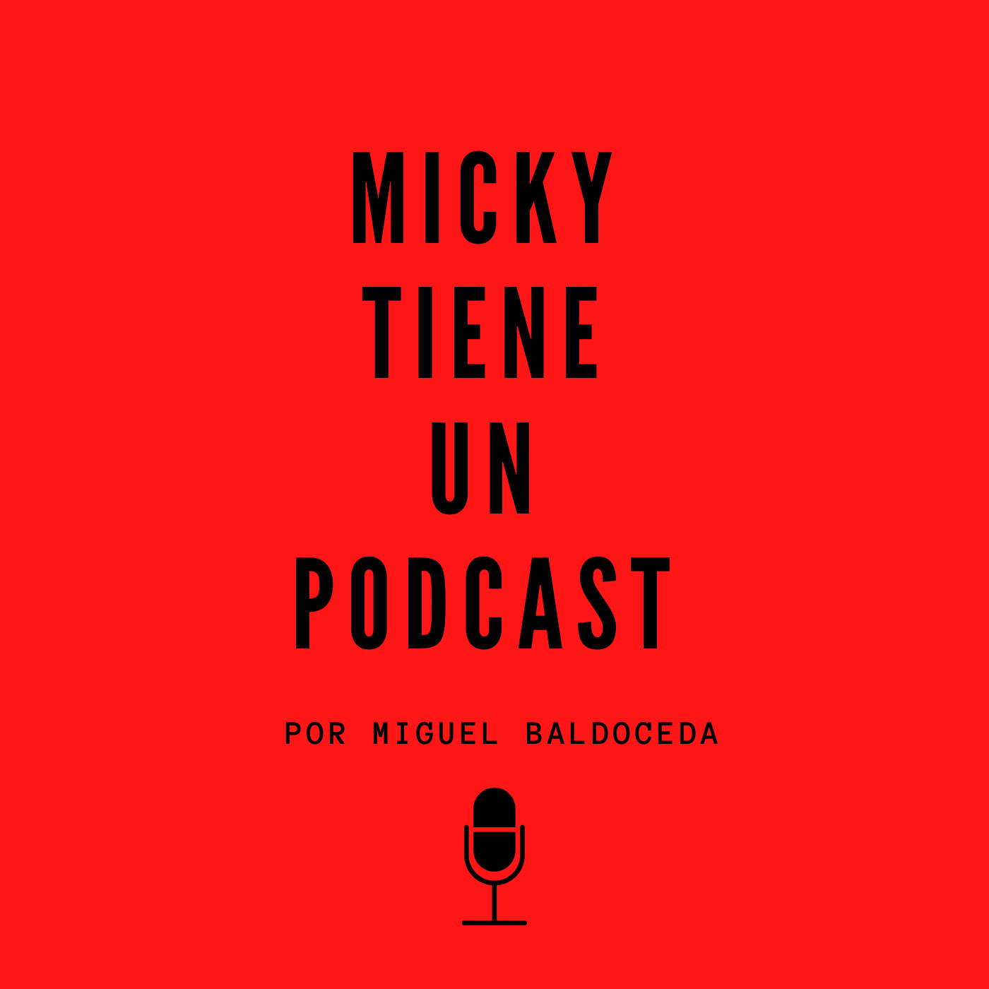 MICKY TIENE UN PODCAST