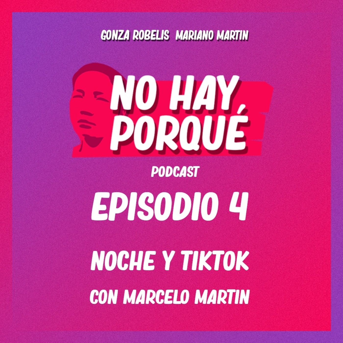 04-Noche y Tik Tok episode artwork