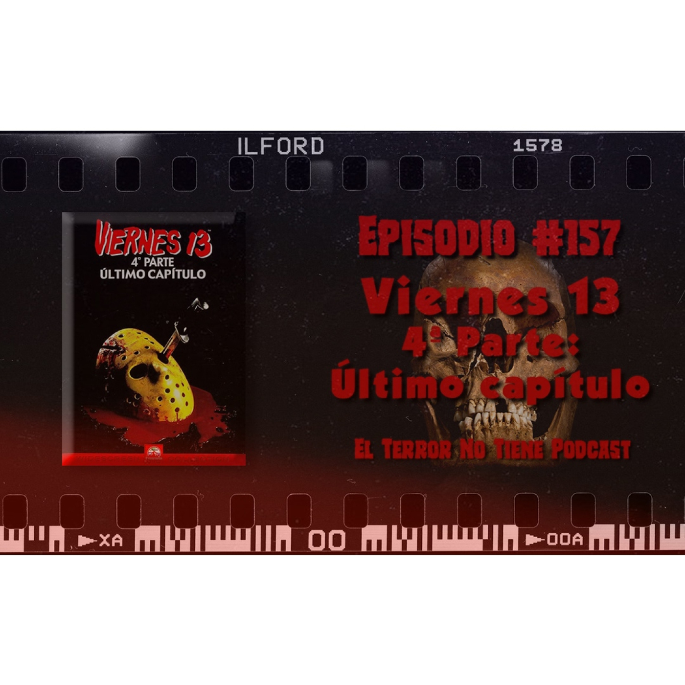 El Terror No Tiene Podcast - Episodio #157 - Viernes 13. 4ª Parte: Último cap (1984)