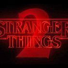 El Stream Mató Al Cable N° 132 - Stranger Things 2