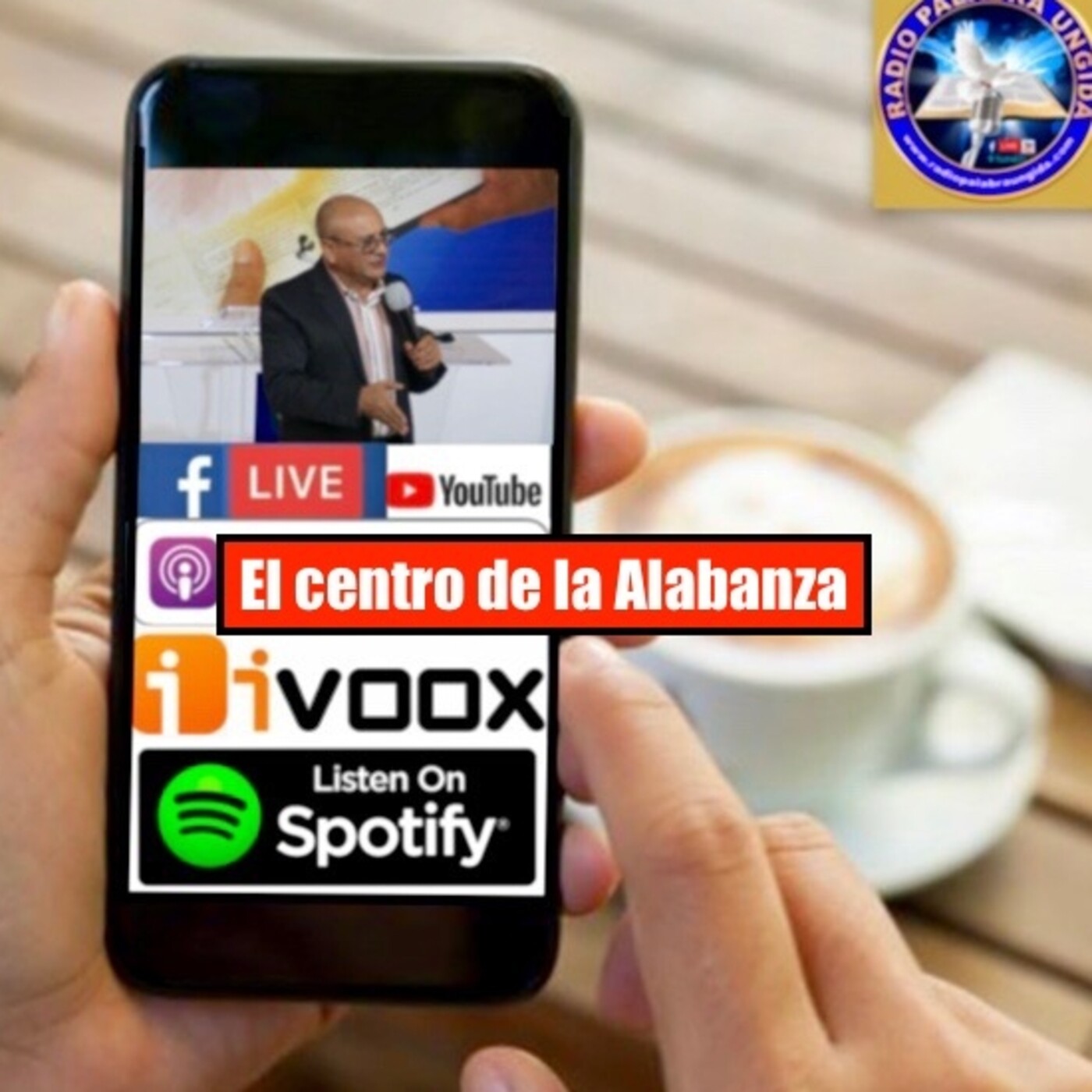 El centro de la Alabanza/Edgar Calderon /Radio Palabra Ungida episode artwork