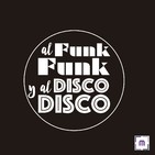 101. Al Funk...Funk, y al Disco...Disco