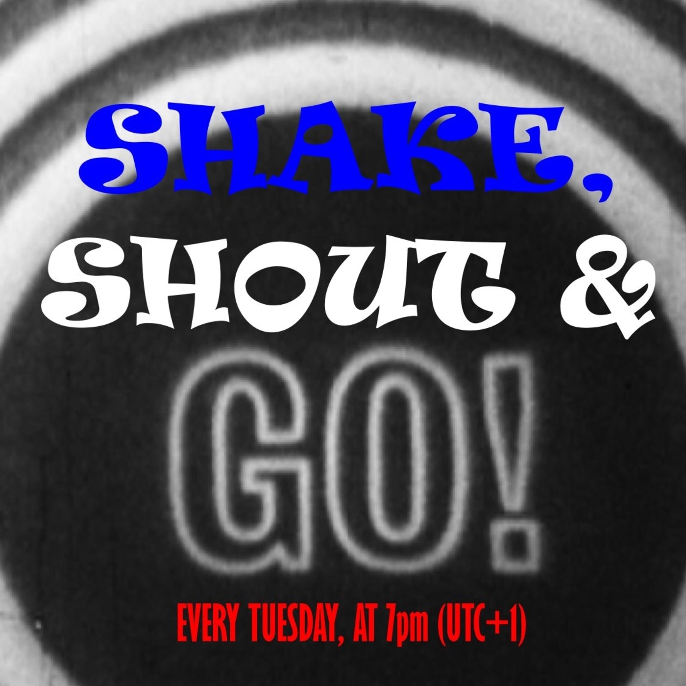 SHAKE, SHOUT & GO!  Guillermod Show