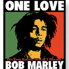 DYKWIM? Cap.173 One Love, Bob Marley. Recita Carlos Maluenda