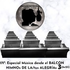 171º: Especial Música desde el BALCÓN (HIMNOs DE LAs/TUS ALEGRÍAs 3)(6x23) (19/04/2020)