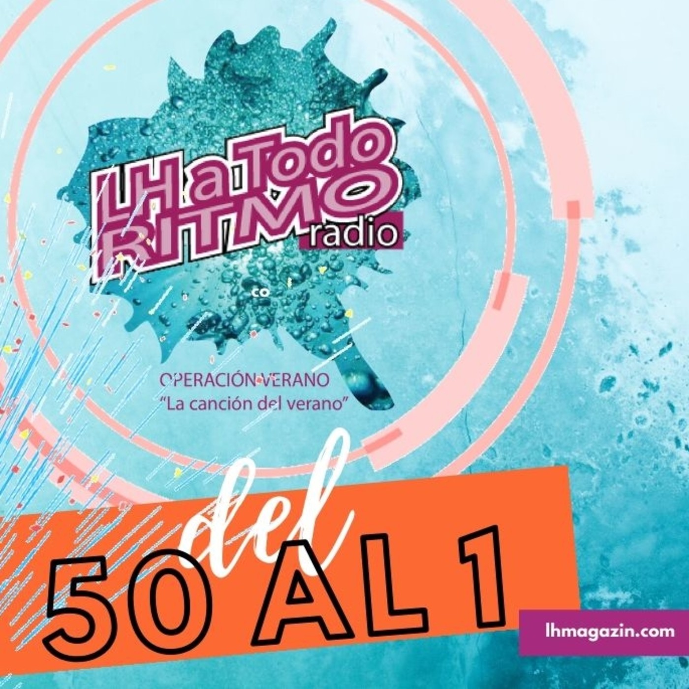 LH a Todo Ritmo edición de verano del 50 al 1 viernes 11-09-2020 episode artwork