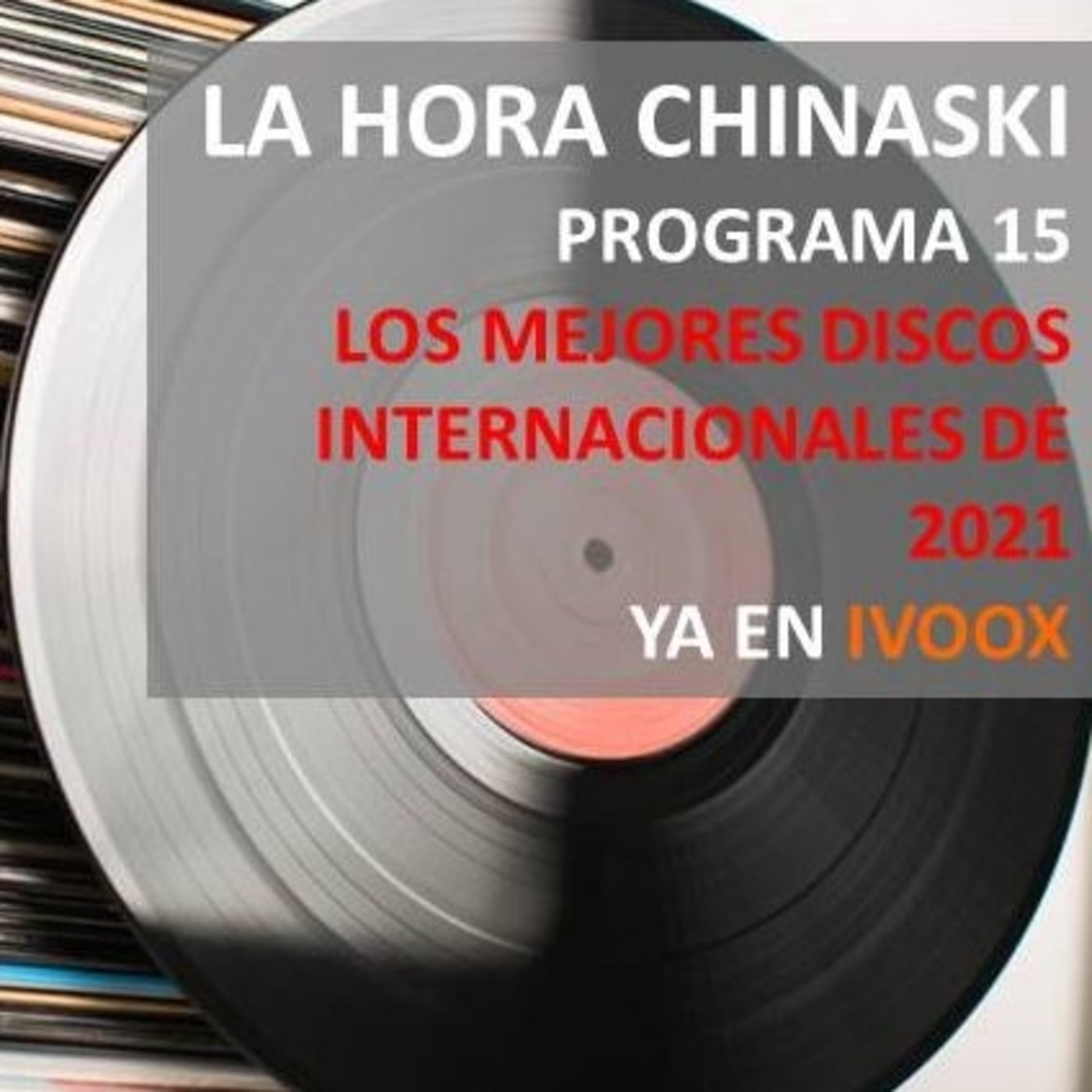 La Hora Chinaski. Programa 15#21. Los mejores discos internacionales de 2021 episode artwork