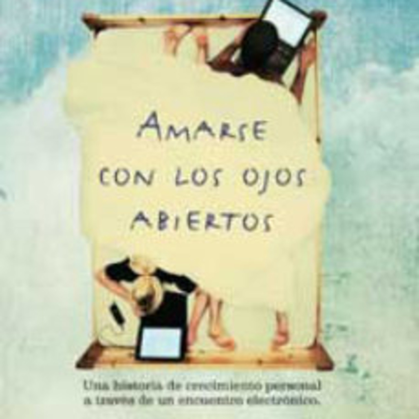 Amarse con los ojos abiertos