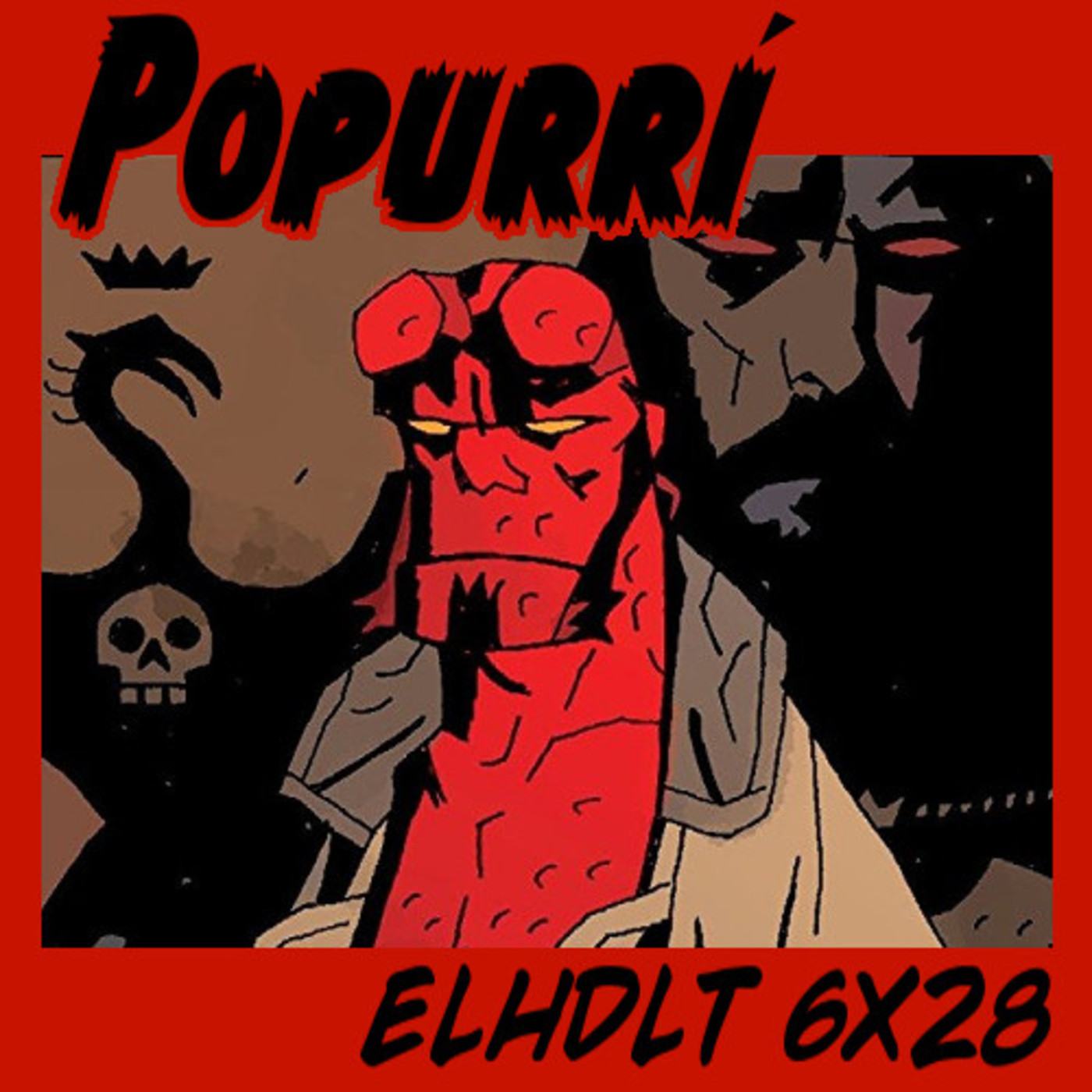 [ELHDLT] 6x28 Hellboy: ¿el último icono? episode artwork