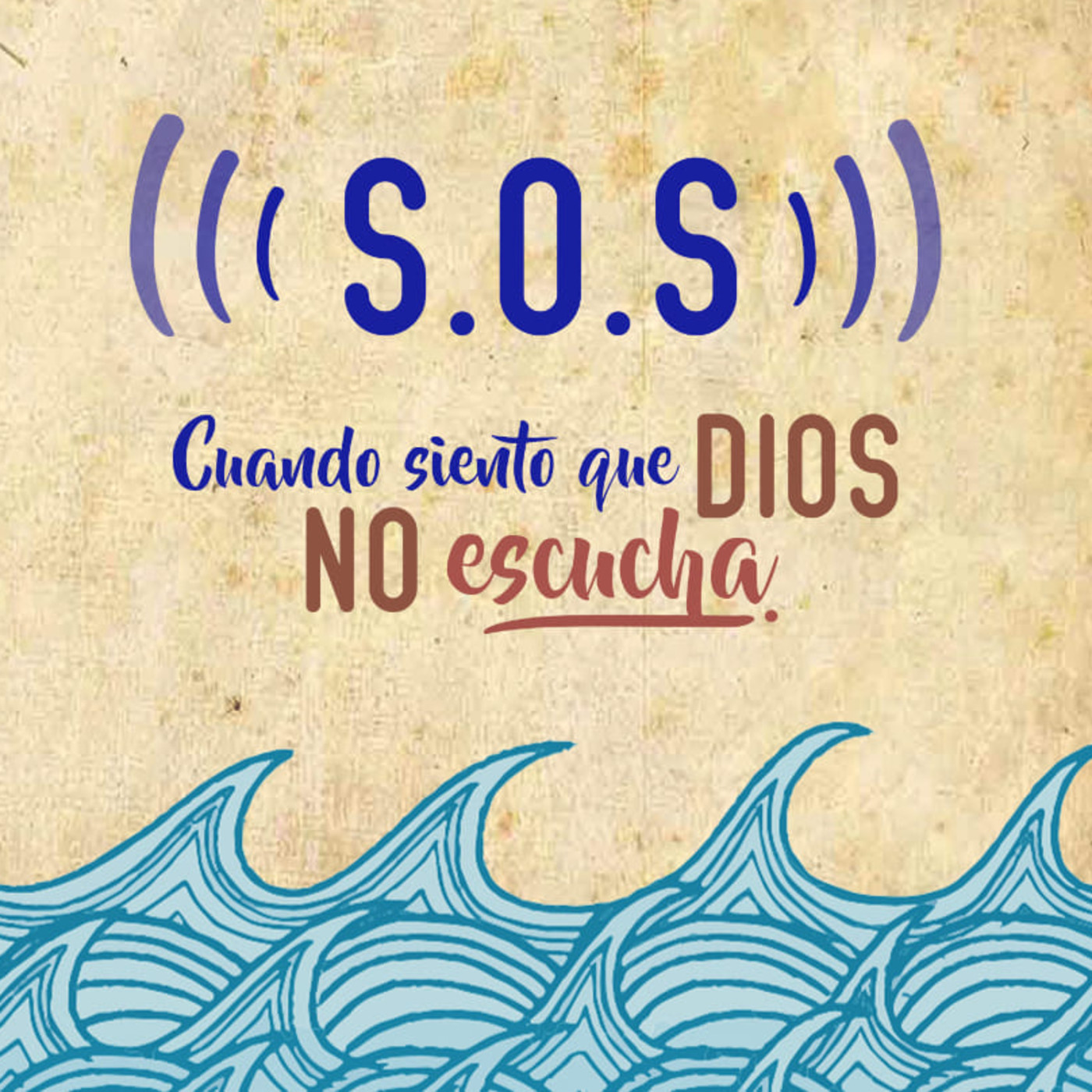 SOS CUANDO SIENTO QUE DIOS NO ESCUCHA