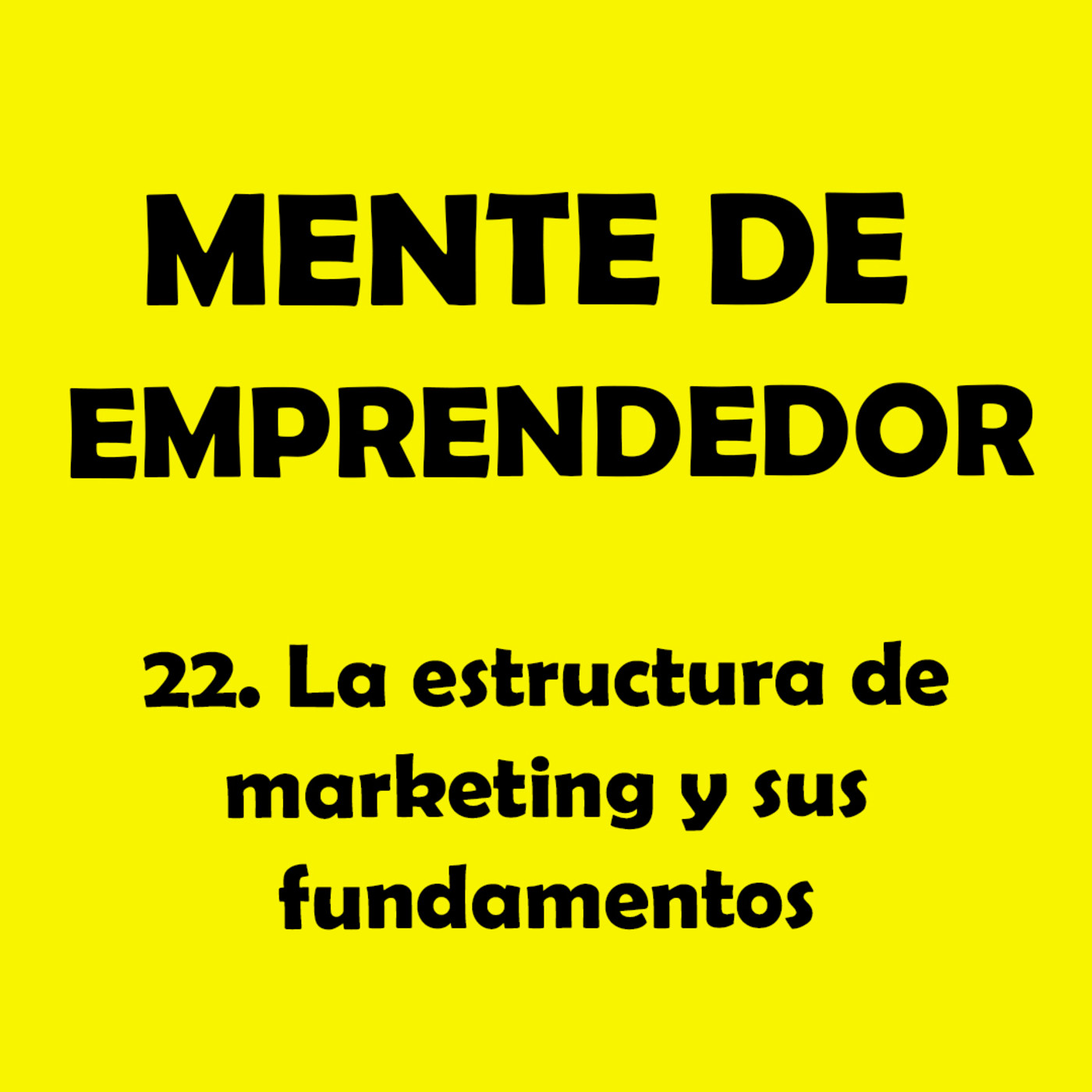 Mente de Emprendedor Parte 2