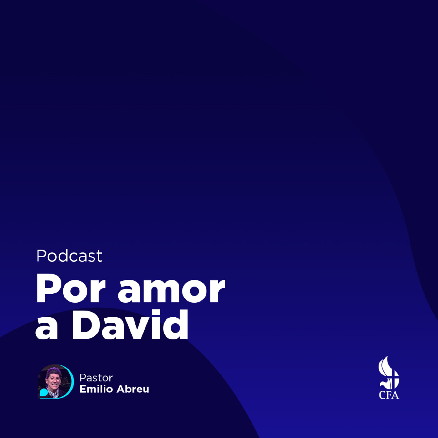 Por amor a David - Pastor Emilio Abreu episode artwork