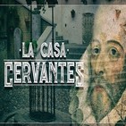 Cuarto Milenio: La Casa Cervantes