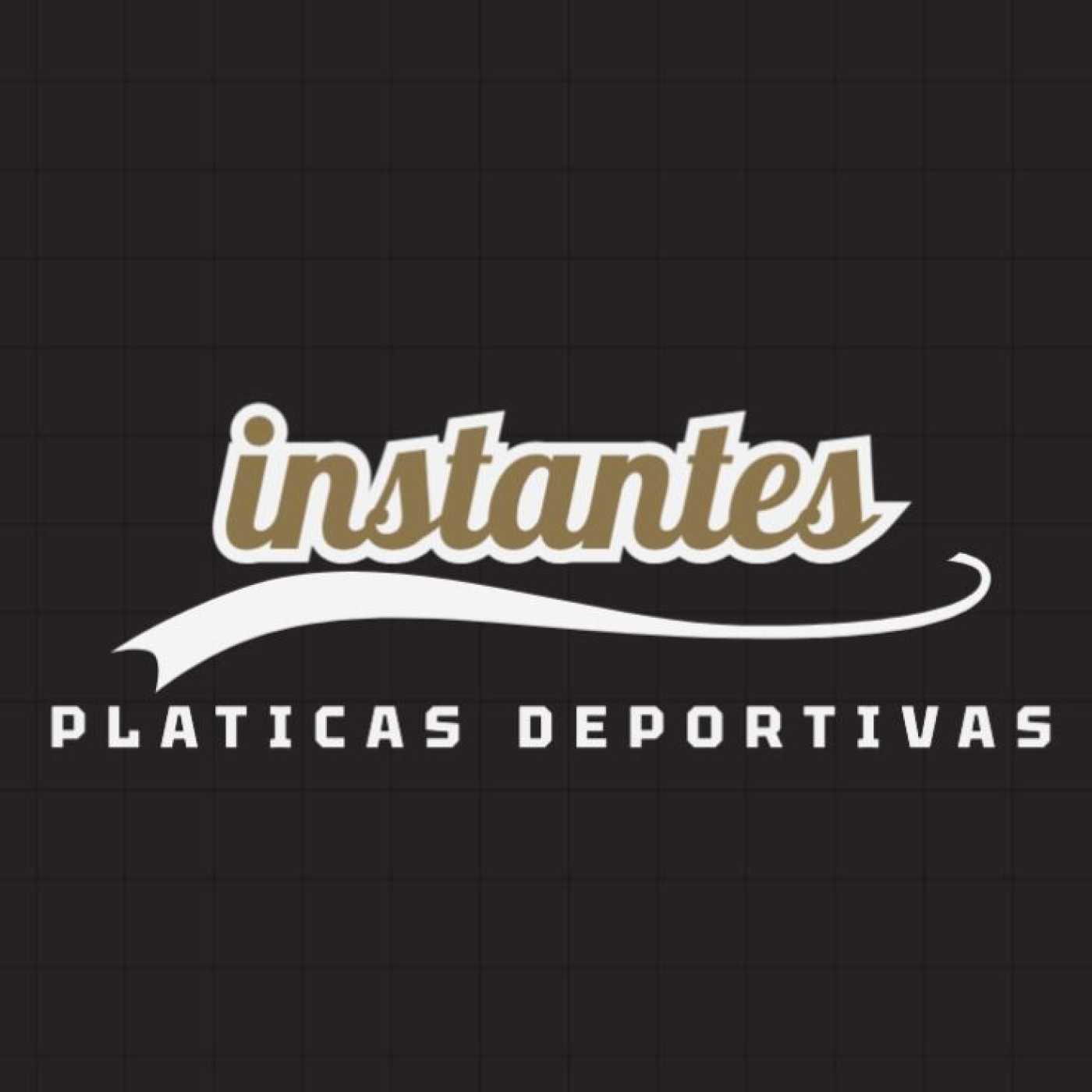 Instantes: Pláticas Deportivas