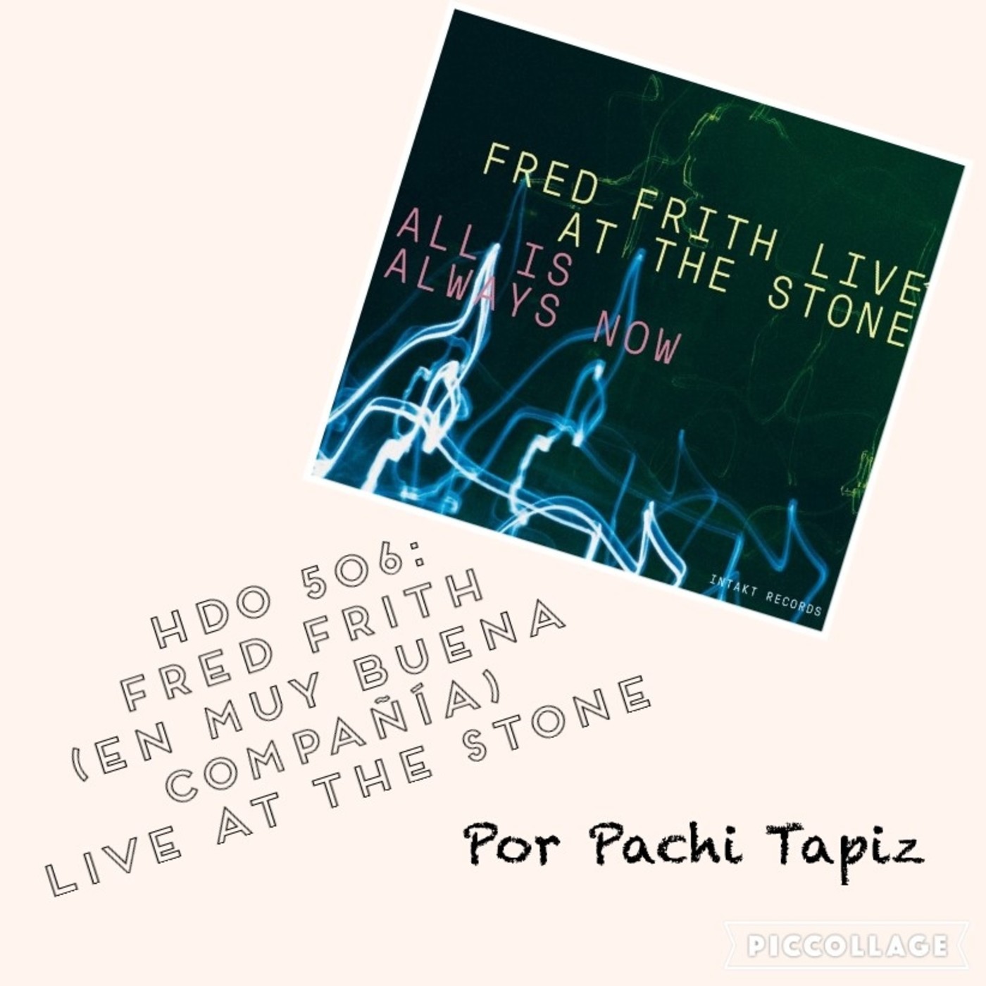 HDO 506. Fred Frith (en muy buena compañía) Live At The Stone episode artwork