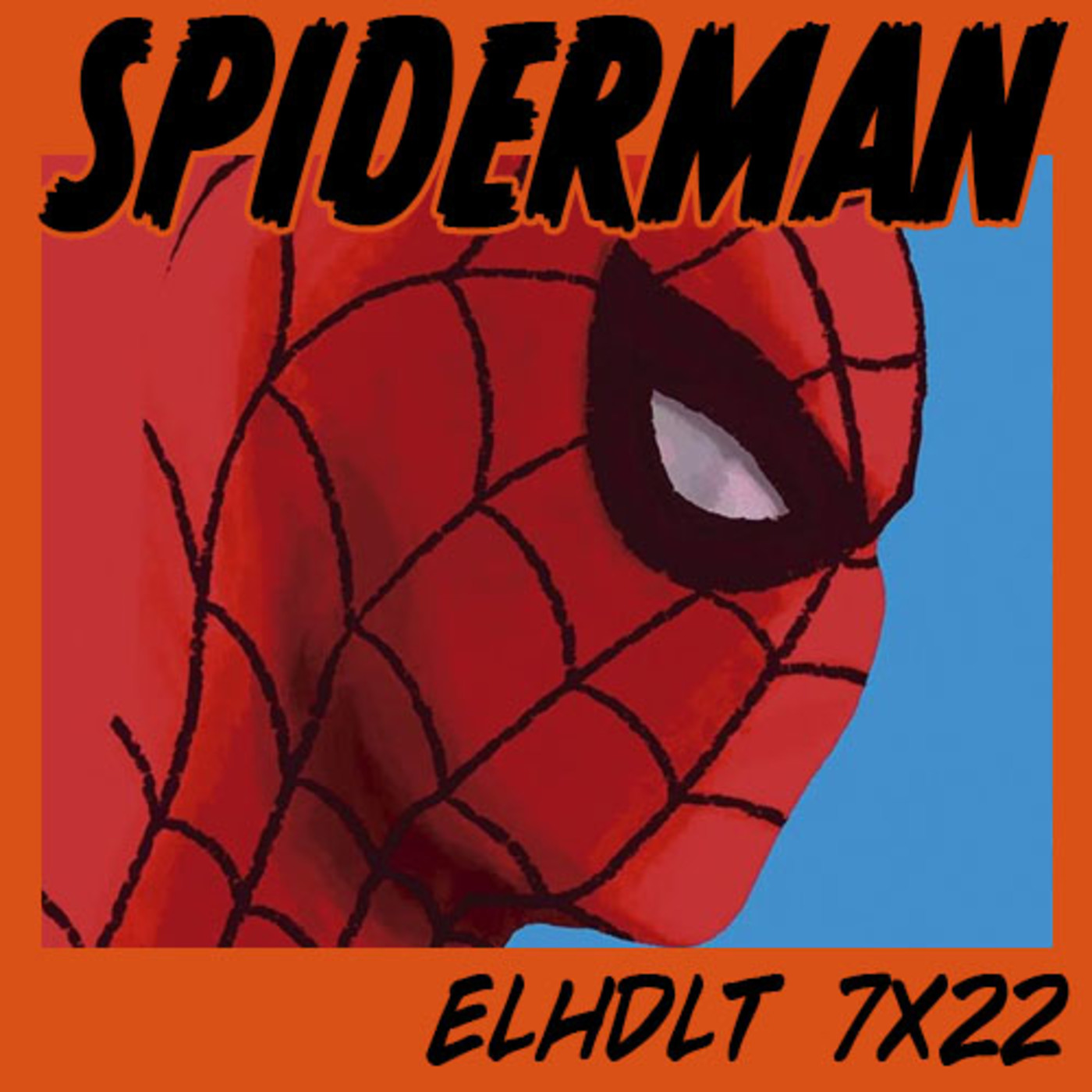 [ELHDLT] 7x22 Spiderman: Toda una vida y otras historias episode artwork