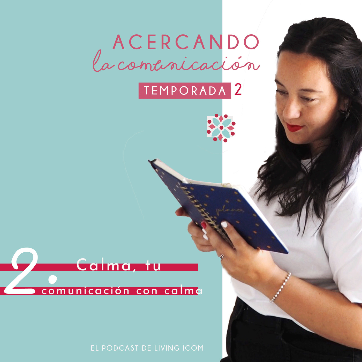 Acercando la comunicación. El podcast de Living I