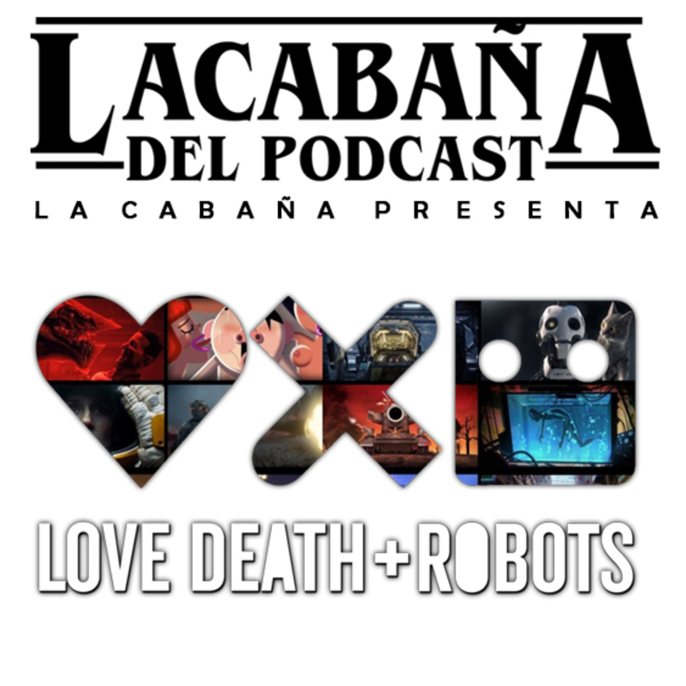 3x29 La Cabaña presenta: Love Death + Robots episode artwork