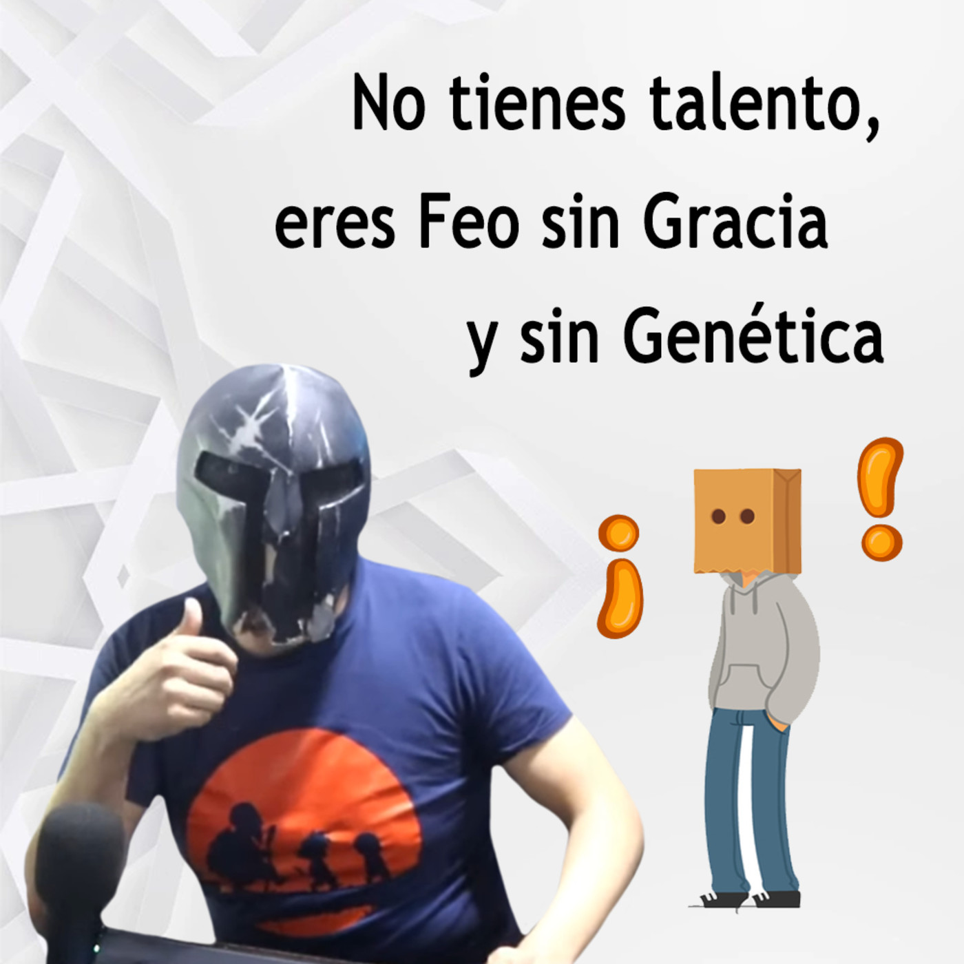 No tienes talento, eres Feo sin Gracia y sin Genética por eso es que no les Gustas