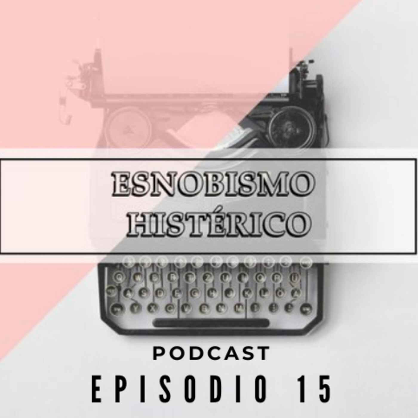 Esnobismo Histérico