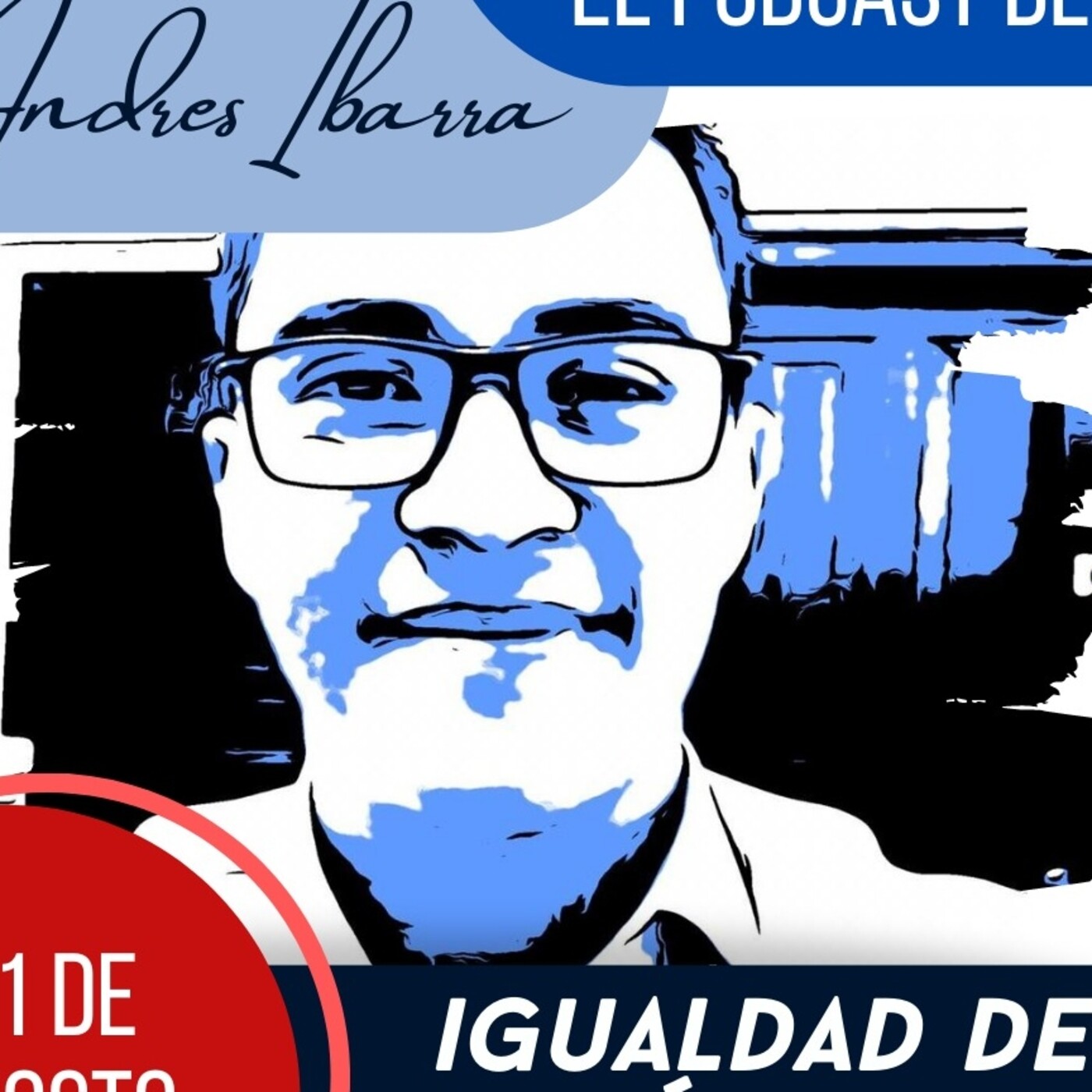 El podcast de Andres Ibarra.