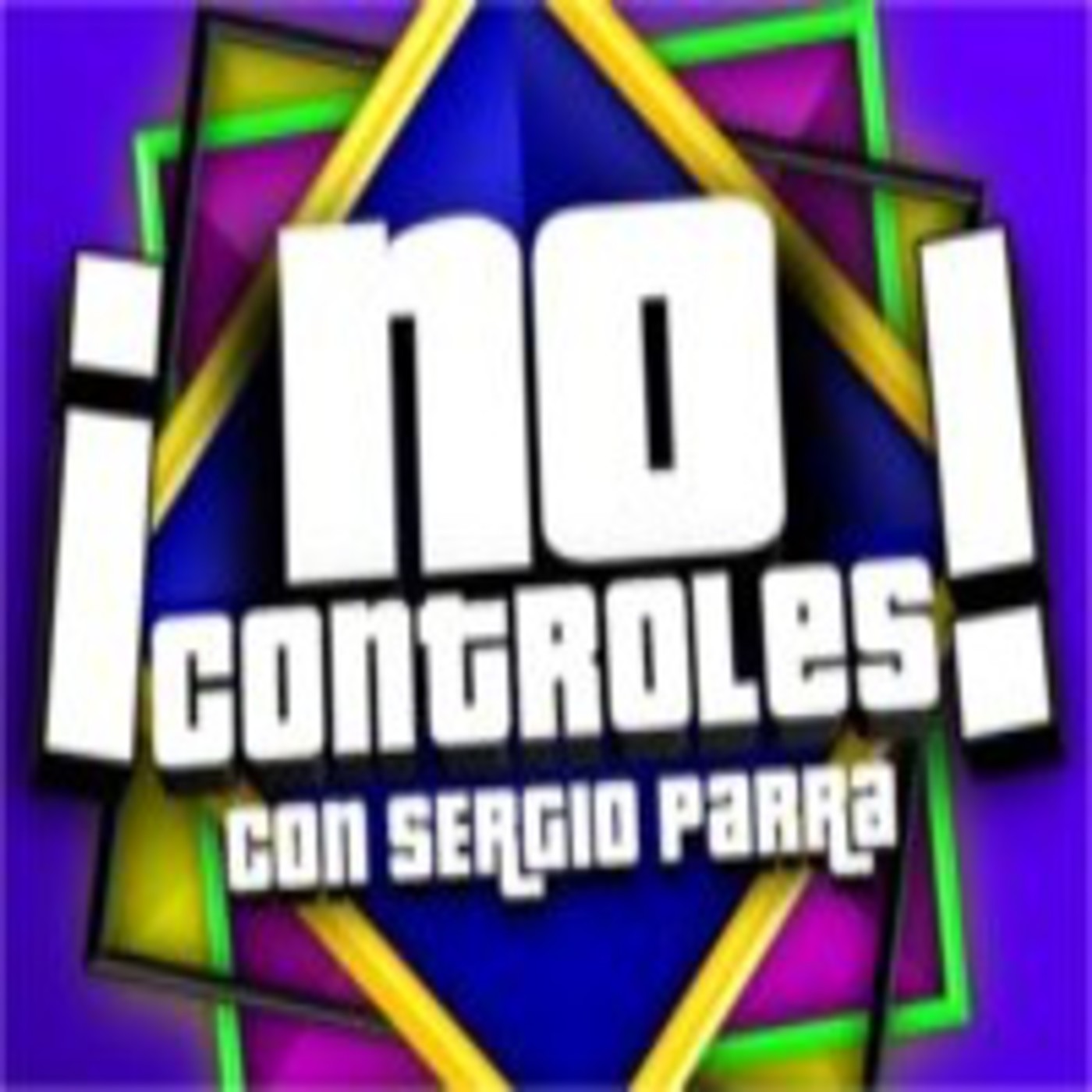 ¡No Controles!
