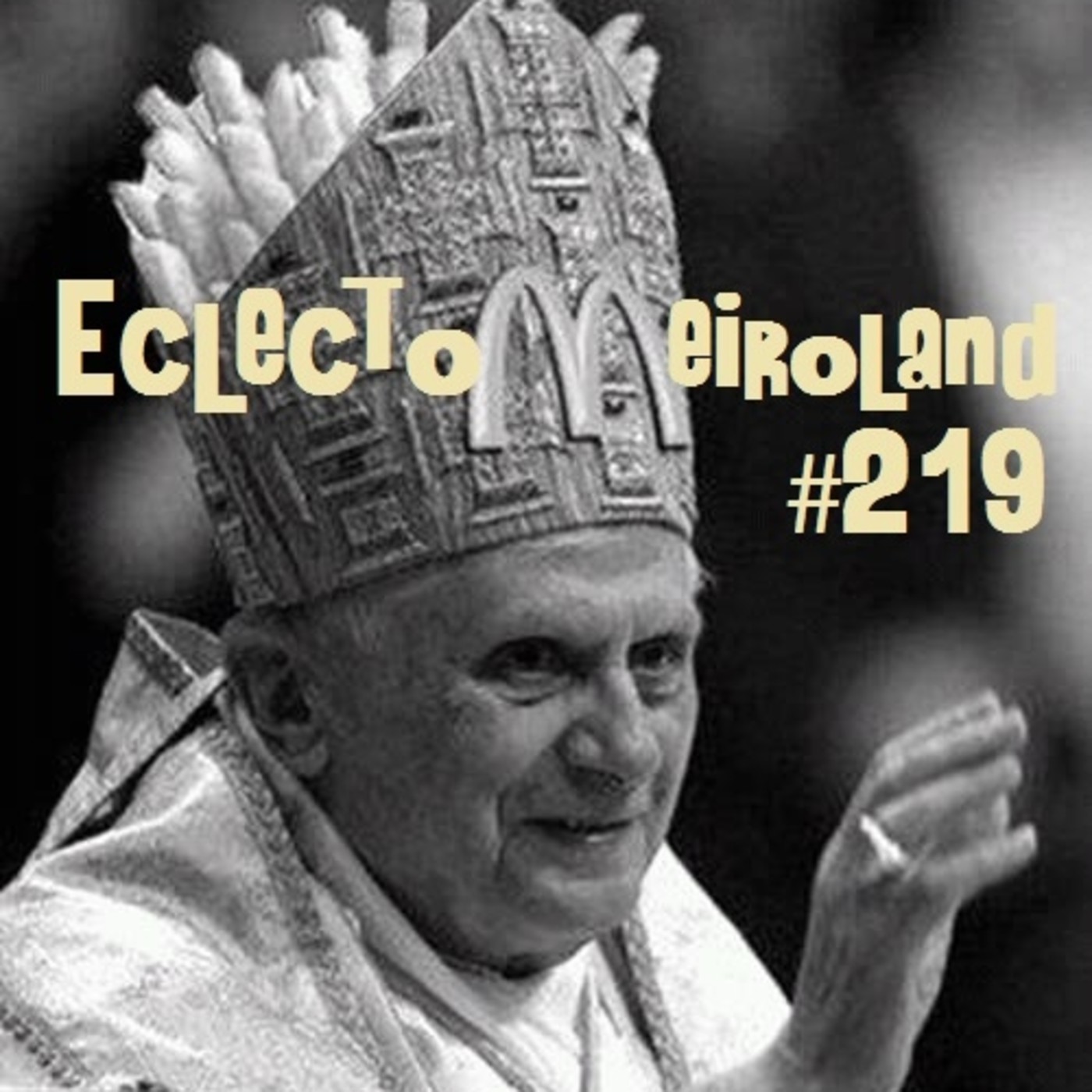 Eclectomeiroland 219 episode artwork