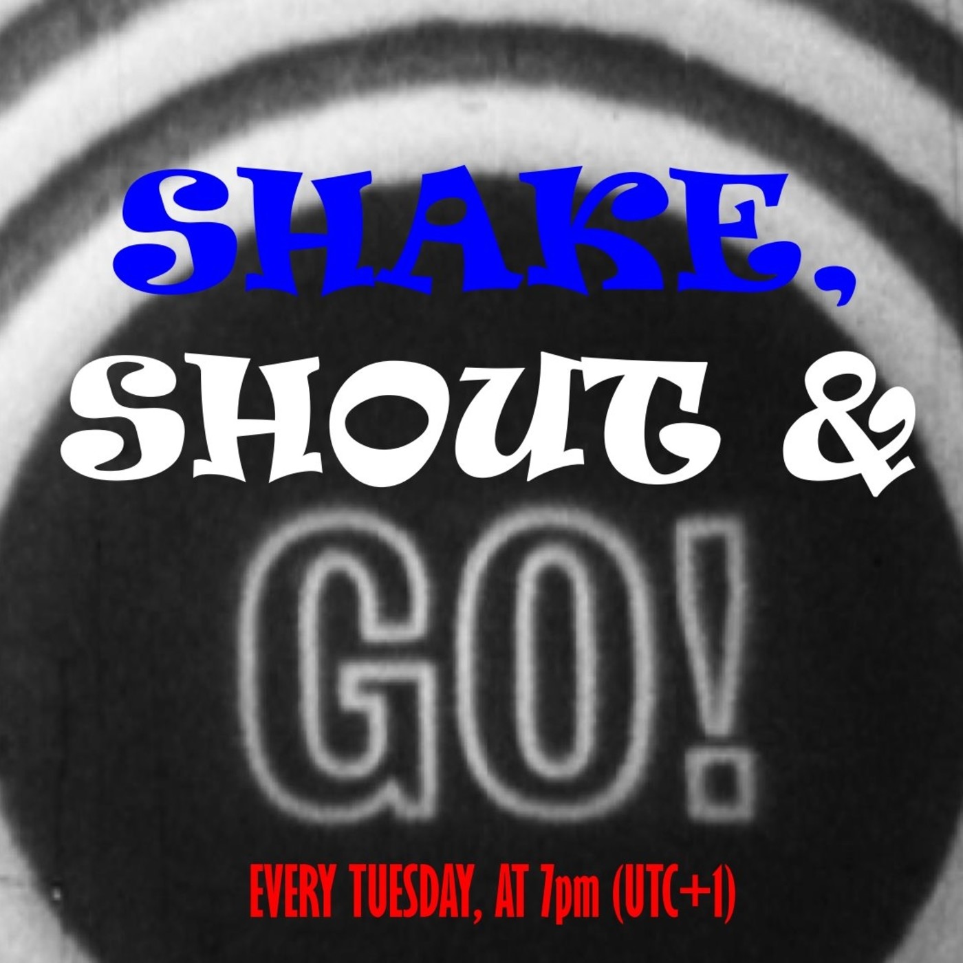 SHAKE, SHOUT & GO!  Guillermod Show