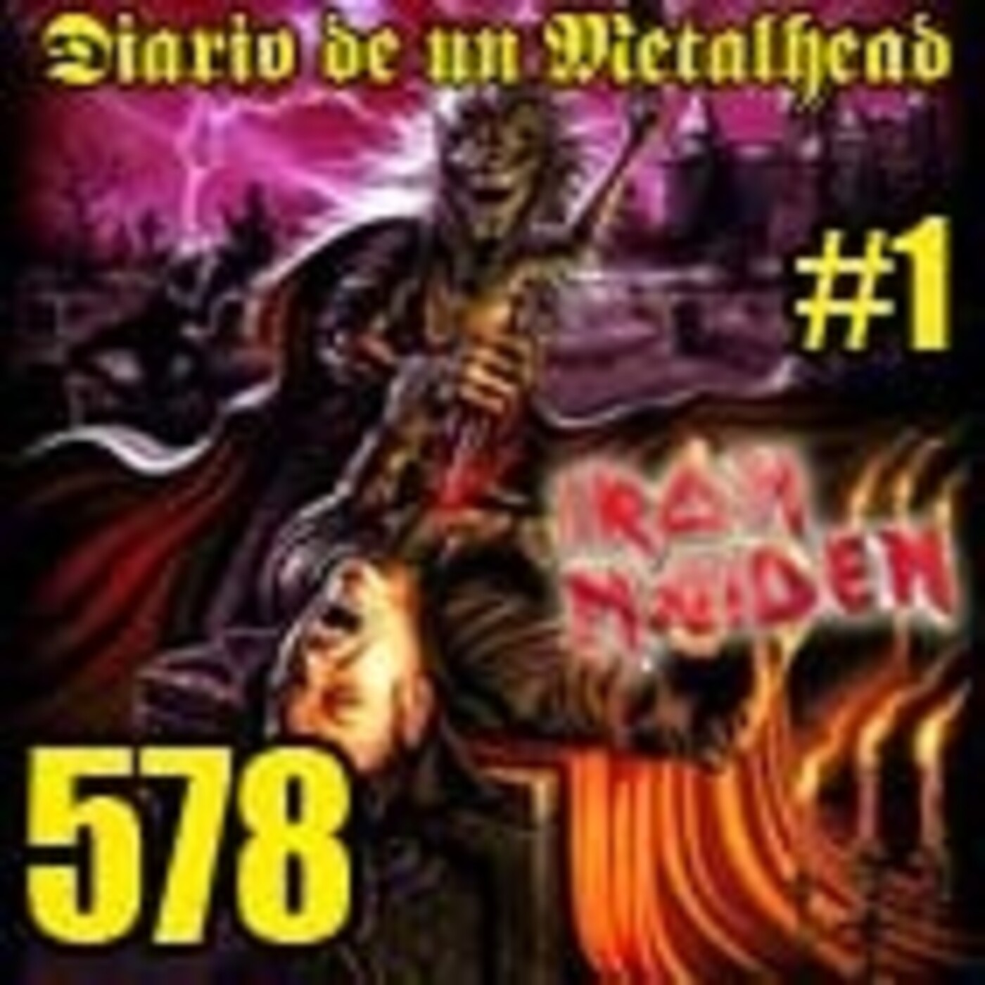 Diario de un Metalhead 578 IRON MAIDEN #1 episode artwork