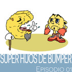 Super Hijos de Bumper - Episodio 01