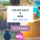 Como viajar sola a Irán (1x10)