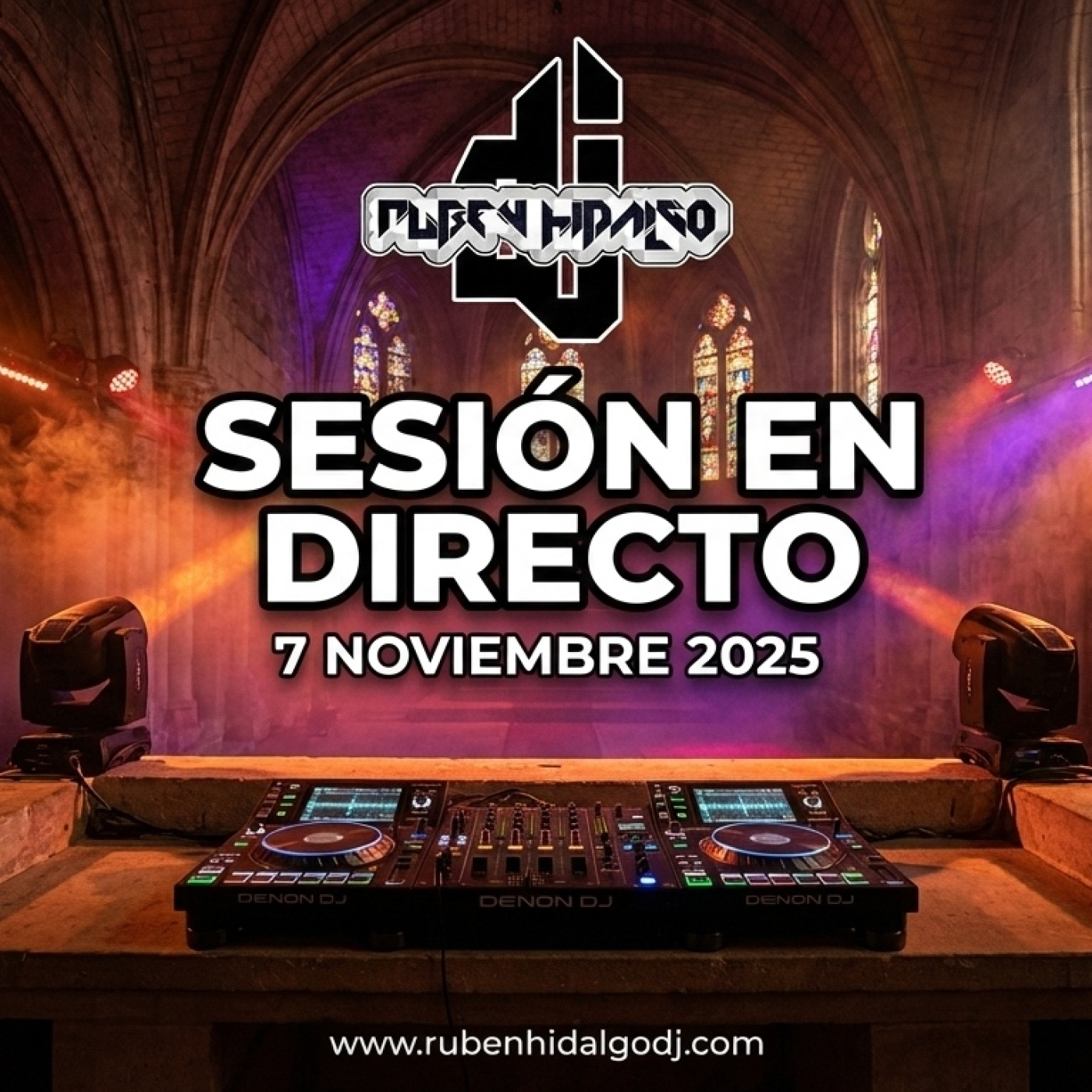 Dj Ruben Hidalgo - Sesión en Directo - 7 Noviembre 2025 - www.rubenhidalgodj.com