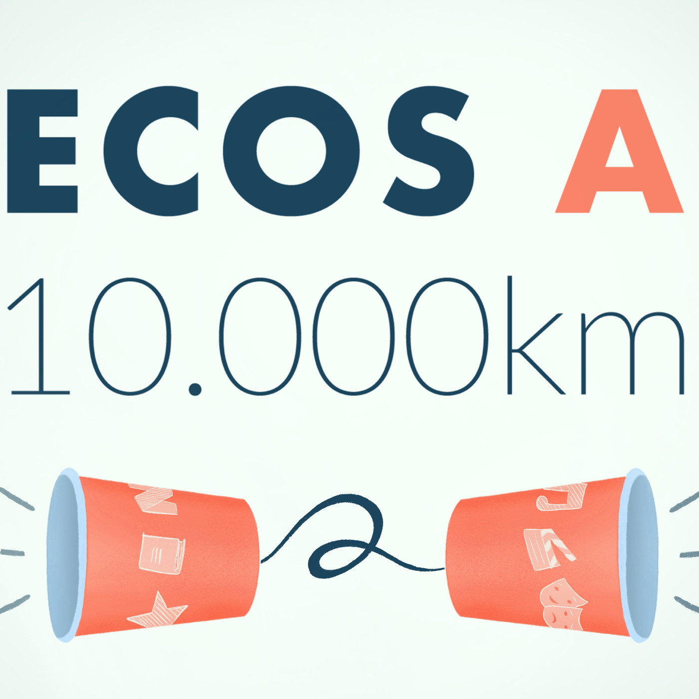 Ecos a 10.000 kilómetros