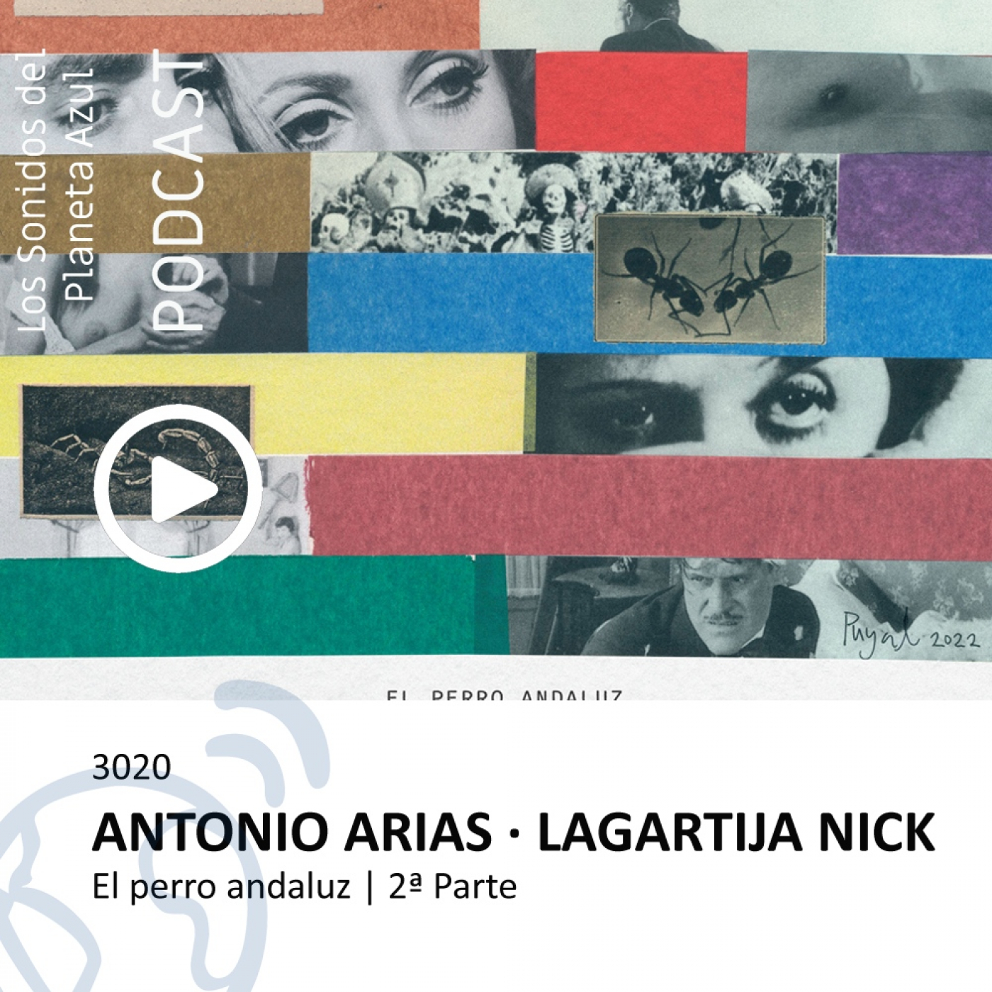 Los Sonidos del Planeta Azul 3020 - Entrevista a ANTONIO ARIAS, "El perro andaluz" · 2ª Parte (03 01 2023) episode artwork