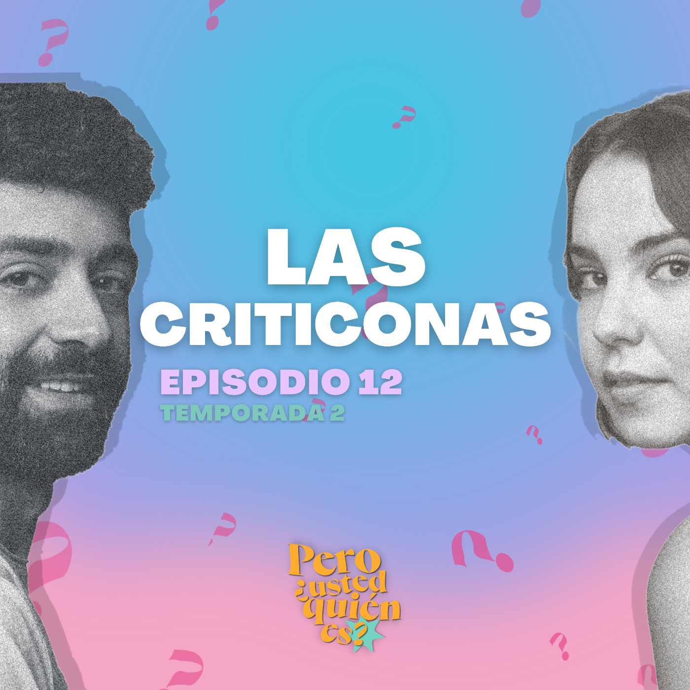 Pero ¿usted quién es?
