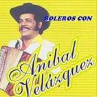 Anibal Velazquez Boleros