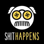 SHIT HAPPENS 04 ¡Tu abuelo era nazi!