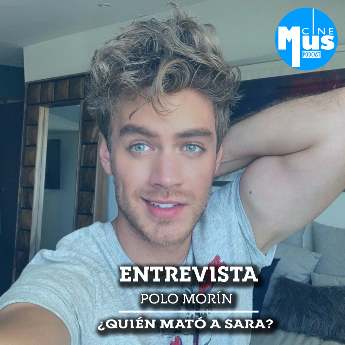 Ep 58: Entrevista a Polo Morín, ¿Quién mató a Sara?