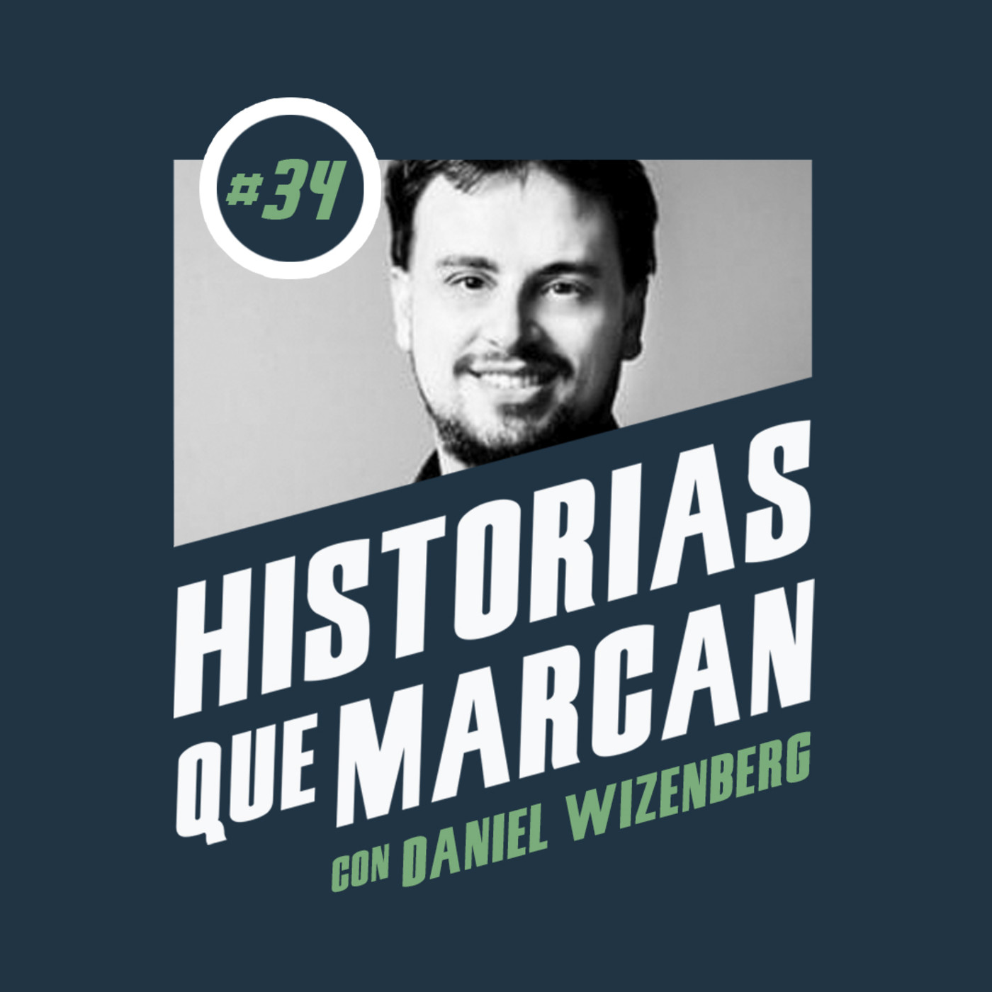 #34 Daniel Wizenberg - El centro es una ilusión