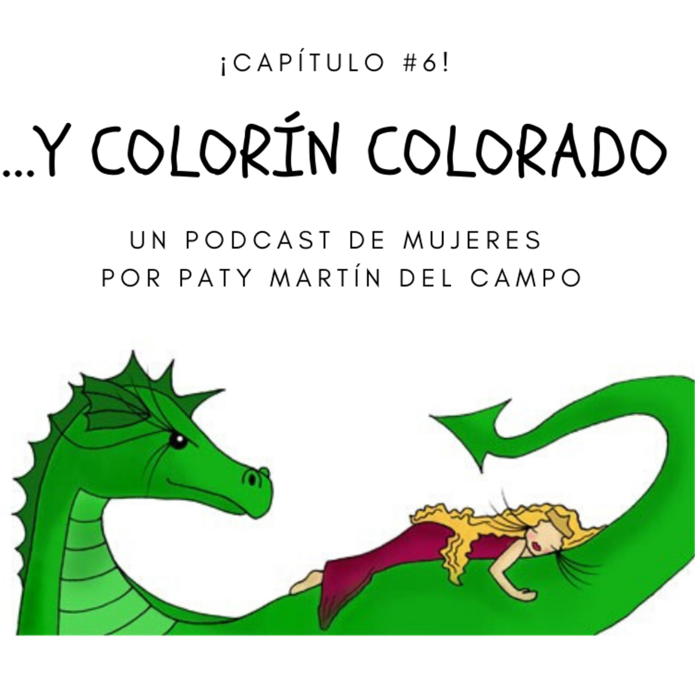 Un Podcast de mujeres, por Paty Martín del Campo