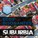 Ecos Disonantes - Suburbia (1/2)