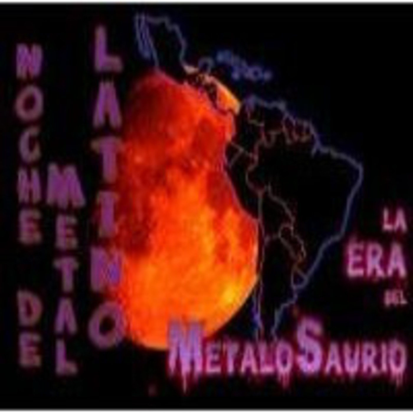 La Era del MetaloSaurio (Edicion 52) - Metal LatinoAmericano Vol 3 episode artwork
