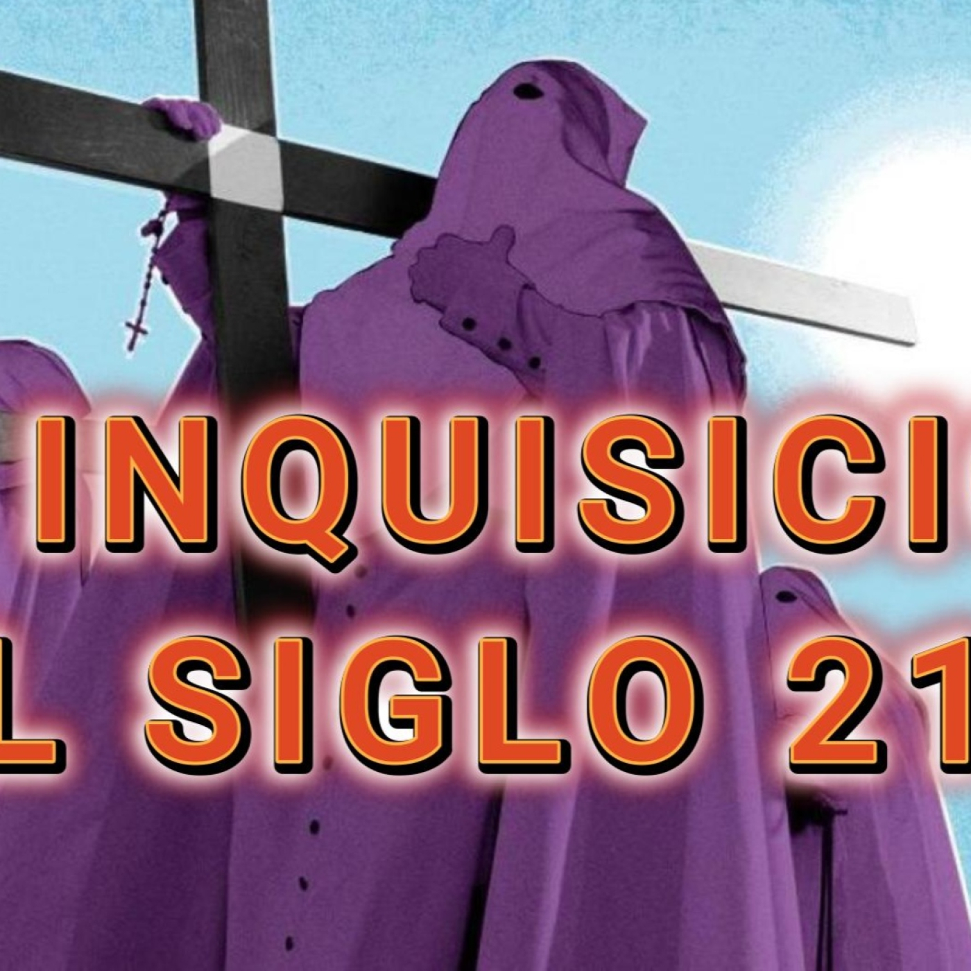 TRUMP DESATA INQUISICIÓN DEL SIGLO 21 episode artwork