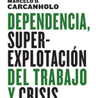 185 - El capital ficticio y la crisis actual (Marcelo Carcanholo)