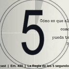 La Regla de los 5 segundos te pone en Acción | 430
